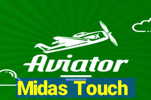 Midas Touch